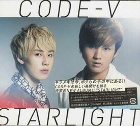 STARLIGHT 初回生産限定盤A ／ CODE-V [CD、DVD]