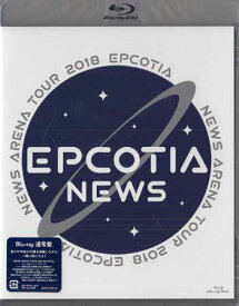 NEWS ARENA TOUR 2018 EPCOTIA [Blu-ray]