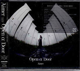 Open α Door 初回生産限定盤 ／ Aimer [CD、Blu-ray]【5月のポイント10倍】