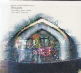 To Belong ／ Yasuhiro Morinaga [CD]