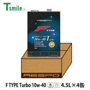 RESPO GWIC F TYPE Turbo 10w-40 (4.5L×4) 1P[X Ό ^[{GWp X| REO-4.5FT F^Cv SeIC K̔X {