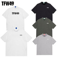 セール　TFW49 / ティーエフダブリュー（2026春夏新作！）HALF MOCKNECK TEE　半袖シャツ/ゴルフウェア/…