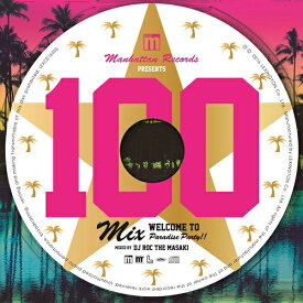 【新品】CD 100 MIX -WELCOME TO PARADISE PARTY!!-