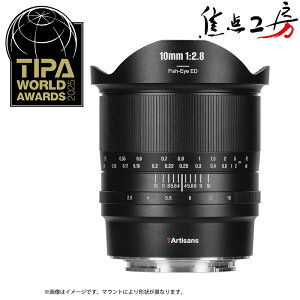H 7Artisans 10mm F2.8 II Fish-eye EDi\j[E}EgAjRZ}EgALmRF}EgAL}EgmCJ/pi\jbN/VO}nj჌Y Pœ_Y tBbVAC tTC