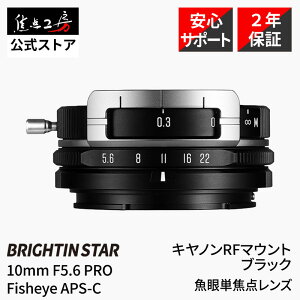 �yP2�{�I10/18�zBrightin Star 10mm F5.6 PRO Fisheye �\�j�[ E�}�E���g �j�R�� Z�}�E���g �L���m�� RF�}�E���g �x�m�t�C���� X�}�E���g �}�C�N���t�H�[�T�[�Y APS-C �P�œ_�����Y ���჌���Y �t�B�b�V���A