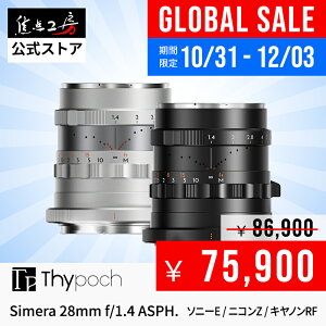 yP2{+N[|I}\zyThypoch GLOBAL SALEzThypoch Simera 28mm f/1.4 ASPH. ( \j[E}Eg jRZ}Eg LmRF ) tTCY Pœ_Y Ki 1Nۏ Lp MF Y u
