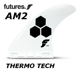 日本正規品 送料無料 FUTURES FIN THERMO TECH FAM2 3FIN フューチャーフィン サーモテック スラスター FUTURE AM2