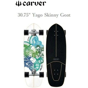  CARVER CX4 {Ki 30.75h Yago Skinny Goat Surfskate Complete J[o[ XP[g{[h J[rOgbN SEh
