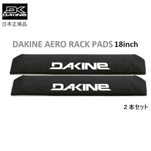 {Ki DAKINE AERO RACKPAD 18" _JC bNpbh 2Zbg [tLA pbh GA^Cv T[t{[hLA rack pads GA