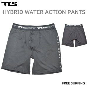  TOOLS TLS HYBRID WATER ACTION PANTS FREE SURFING T[t Ci[pc SURF c[X Ci[V[c T[tBp iC T[tB