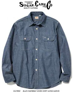 �V���K�[�P�[��(SUGARCANE)�@ SC27850 �@ BLUE CHAMBRAY WORK SHIRT (LONG SLEEVE)�@�V�����u���[�V���c�@���[�N�V���c�y���������z