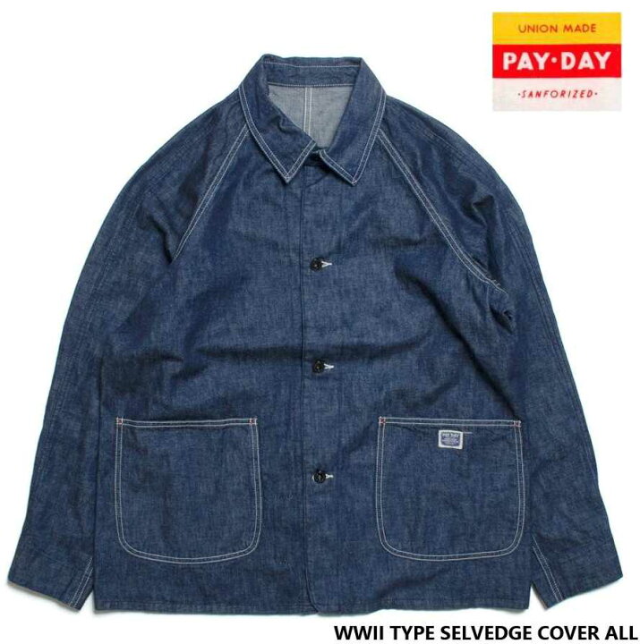 楽天市場】ペイデイ(PAYDAY) 007CA-S WWII TYPE SELVEDGE COVER ALL 