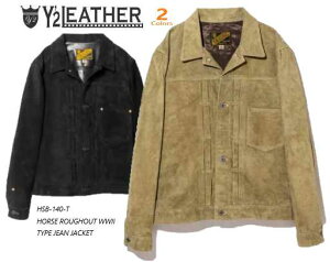 Y2 LEATHER(���C�c�[���U�[�jHSB-140-T HORSE ROUGHOUT WWII TYPE JEAN JACKET�@2Color �y���������z���U�[�W���P�b�g�@�A���J�W�@���B���e�[�W�@�o�C�J�[
