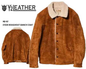 Y2 LEATHER(���C�c�[���U�[�jwj-02�@STEER SUEDE RANCH COAT�@�X�e�A�X�G�[�h�����`�R�[�g�y���������z���U�[�W���P�b�g�@�A���J�W�@���B���e�[�W�@�o�C�J�[�@�n�[���[�W���P�b�g�@�v�W�����@���C