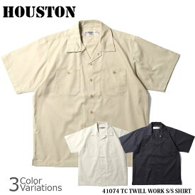 HOUSTON（ヒューストン） TC TWILL WORK S/S SHIRT ツイルワークシャツ 41074
