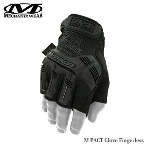 �yP10�{�zMECHANIX WEAR M-PACT Glove Fingerless �G���p�N�g �O���[�u �t�B���K�[���X MFL�y���[���ցz�y�S�iP10�{��6��4��20�F00�`11��01�F59�܂ŁI�z