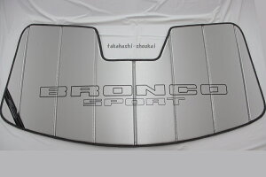 北米FORD純正アクセサリーブロンコスポーツ 2021年〜*少量在庫のためお急ぎの方は在庫確認ください。車 フロントガラス用 サンシェイド・カーシェード・カーバイザー・夏場の日焼け防止