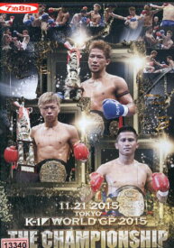 K-1 WORLD GP 2015 THE CHAMPIONSHIP　11.25【中古】中古DVD