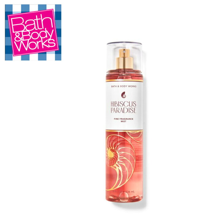 楽天市場】Bath&Bodyworks Fragrance Mist HIBISCUS PARADISE｜バス 