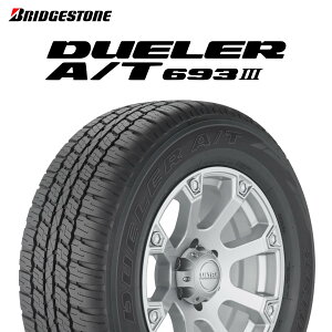 [10��point3�{] 24�N�� ���{�� 285/60R18 116V �u���a�X�g�� DUELER A/T 693 III�i�f���[���[AT693 3�j 18�C���` 285/60/18 285/60-18 285-60-18 2856018 �V�i