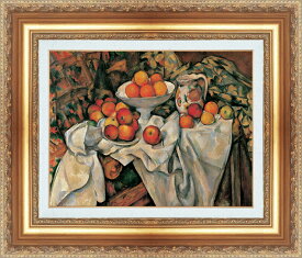 絵画 額縁付き 複製名画 世界の名画シリーズ ポール・セザンヌ 「 リンゴとオレンジのある静物 」 サイズ SM