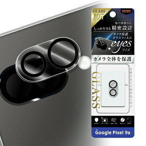 Google Pixel 9a Like standard eyes �K���X�t�B���� �J�����ی� ��̌^ �d�x10H / �N���A