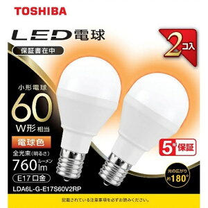 ���� LED�d�� LDA6L-GE17S60V2RP 60W���� E17���� �d���F TOSHIBA �����Ή� �N���v�g���� �z�� LED�Ɩ� �d�����i �Ɠd