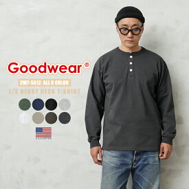 クーポンで10%OFF★【あす楽】Goodwear グッドウェア 2W7-5512 USAコットン L/S ヘンリーネック Tシャツ【T】