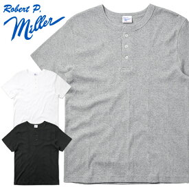 クーポンで最大18%OFF★【あす楽】MILLER ミラー 111C S/S パネルリブ ヘンリーネック パックTシャツ【Sx】【T】｜メンズ 半袖 無地 トップス ブランド おしゃれ アンダーシャツ 下着 タイト アメカジ 綿100% 父の日