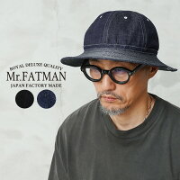 Mr.FATMAN ミスターファットマン 5233002 PATRICK FATIGUE HAT パトリック ファティーグ ハット 日本製