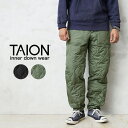 【最短即日発送】クーポンで最大18%OFF★TAION タイオン TAION-131ML-1 MILITARY LINE ダウンパンツ【B9】【Sx】【R】｜ミリタリー メンズ ズボン ロングパンツ 中綿 防寒 防風 アウトドア キャンプ バイク キルティング カーキ ブラック おしゃれ