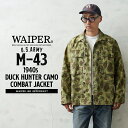 【最短即日発送】WAIPER.inc 米軍 1940’s U.S.ARMY M-43 ダックハンターカモ コンバットジャケット【WP1150】【クー…
