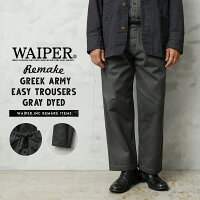 WAIPER.inc 実物 新品 デッドストック ギリシャ軍 リメイク イージー トラウザーズ GRAY染め