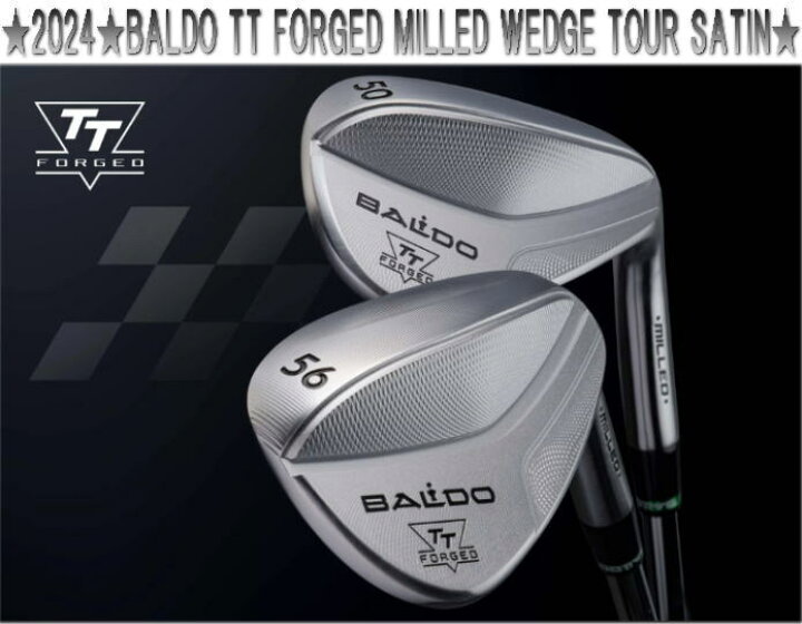 楽天市場】【送料無料】2024 BALDO TT FORGED MILLED WEDGE TOUR SATIN 
