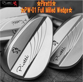 【NEW】Piretti PW-01 FULL MILLED WEDGE ピレッティ フルミルド ウェッジ ヘッド単体 + カスタムシャフト装着！