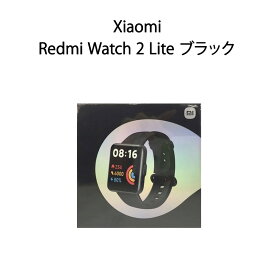 【土日祝発送】【新品】Xiaomi シャオミ スマートウォッチ Redmi Watch 2 Lite ブラック