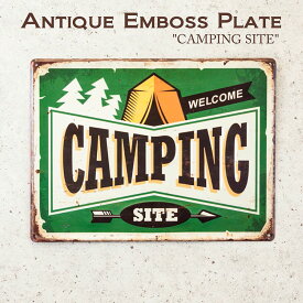 アンティーク エンボス プレート CAMPING SITE / ダイカット メタルサイン ヴィンテージ アメリカン ガレージ 看板 壁掛け インテリア