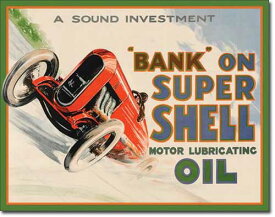 BANK ON SUPER SHELL OIL (2016) / ブリキ看板 ティンサインプレート アメリカン雑貨