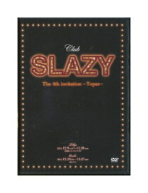 【中古】DVD「 Club SLAZY / The 4th invitation 〜Topaz〜 」