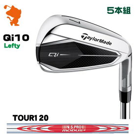 TaylorMade 24 Qi10 Lefty IRON テーラーメイド キューアイテン レフティ アイアン 5本組 NSPRO MODUS3 TOUR120 モーダス メーカーカスタム