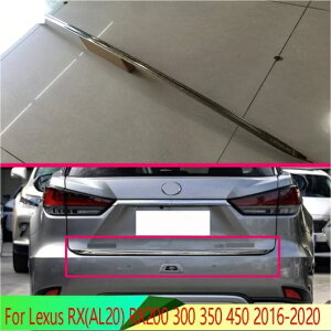 適用: レクサス RX AL20 RX200 300 350 450 2016-2020 ステンレス スチール テール ゲート ドア カバー トリム リア トランク モールディング ベゼル AL-QQ-4876 AL Exterior parts for cars