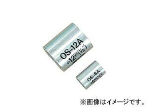 A[Y/ARM I[oX[u A~jE HS^Cvp 9mm 1(20) OS-9A JANF4981116113210 Oval sleeve for aluminum type
