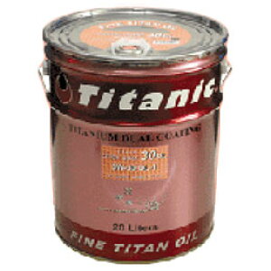 `^jbN(Titanic) Hi-Vi`^IC 5W-40 20L RvbNXGXeuh TG-MPL titanium oil