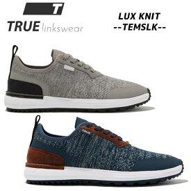 【SALE】【TEMSLK】TRUE linkswear LUX KNIT トゥルーリンクスウェア ゴルフシューズ【12774】
