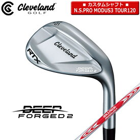 【◎カスタム在庫/RTX DEEP FORGED2】クリーブランドディープフォージド2ウェッジ 正規品 N.S.PRO_MODUS3_TOUR120【12785】