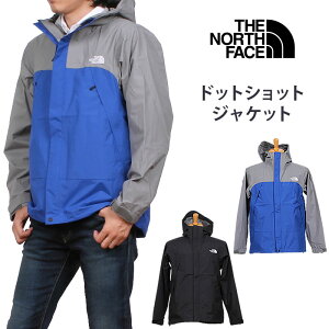 ySALE 20%OFFzTHE NORTH FACE UEm[XEtFCX hbgVbg DOT SHOT JACKET / }Eep[J[ EChu[J[NP61530_PH_K NP61830_Kyō22000i{̉i20000jz