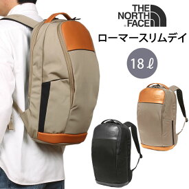 【5%OFF】THE NORTH FACE ザ ノースフェイス ROAMER SLIM DAY（ローマ—スリムデイ ）NM82061_TW_K アクス三信/AXS SANSHIN/サンシン【税込￥28600（本体価格￥26000）】