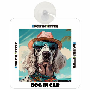 English Setter CObVZb^[ DOG IN CAR z p     CXgt C Xq TOX ăhbOCJ[ hbOI{[h S΍ ^] Z[te