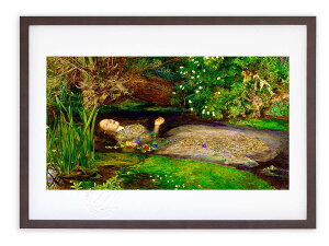 【抽選ポイント100%バック】版画 絵画 名画 オフィーリア(1851-1852) ジョン・エヴァレット・ミレイ インテリア 壁掛け 額入り アート アートパネル モダン アートフレーム おしゃれ