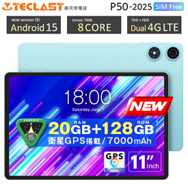 新発売【大容量SIMフリー】＼GPS対応 4GLTE■11インチ／ TECLAST 正規品 P50_2025 タブレット 20GBRAM 128GB Android15 SIMフリー オクタコア 8コア SIM 4GLTE wi-fi タブレット端末 PC タブレットPC プレゼント wi-fi ゲーム 10インチ 以上 本体 父の日